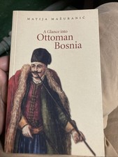 A Glance into Ottoman Bosnia Ottoman History price