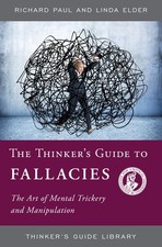 THINKERS GUIDE TO FALLACIES (Thinker's Guide Library) Philosophy Study Guides price