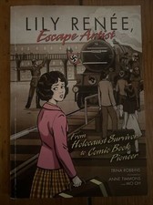 Lily Renee, Escape Artist: Holocaust Survivor to Comic Pioneer Trina Robbins GN Artist & Writer Biographies price