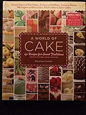 A World of Cake: 150 Recipes for Sweet Traditions from Cultures N English Food & Beverage Culture price