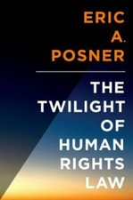 Twilight of Human Rights Law by Posner, Eric Human Rights Law price