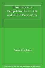 Introduction to Competition Law: U.K. and E.E.C. Perspective By Competition Law price