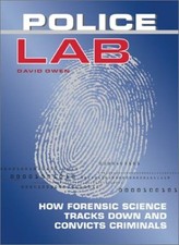 Police Lab: How Forensic Science Tracks down and Convicts Crimi Forensic Sciences price