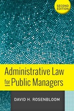 Administrative Law for Public Managers Public Administration Law price