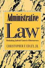 Administrative Law : Rethinking Judicial Control of Bureaucracy P Administrative Law price