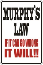 *Aluminum* Murphy's Law If It Can Go Wrong It Will 8x12 Metal Novelty Sign S077 IT Law price