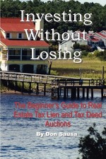 Investing Without Losing: The Beginner's Guide to Real Estate Tax Lien and T... Real Estate Law price