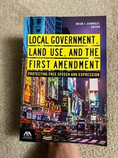 LOCAL GOVERNMENT, LAND USE, AND THE FIRST AMENDMENT: By Brian J. Connolly book Local Government Law price