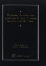Negotiable Instruments and Other Payment Systems: Problems and Materials Negotiable Instruments Law price