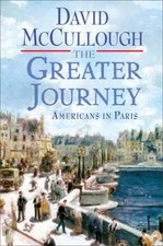 The Greater Journey : Americans in Paris Hardcover David McCullou Culture & History Software price