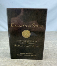 Caravan of Souls Hazrat Inayat Khan HC 2013 Signed Pir Zia Sufi Omega Suluk Suluk price