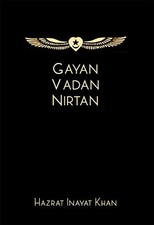 GAYAN VADAN NIRTAN By Hazrat Inayat Khan - Hardcover Suluk price