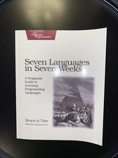 ‘NEW’ Seven Languages in Seven Weeks by Bruce A. Tate | Programming (Paperback) Computer & Programming Education Software price