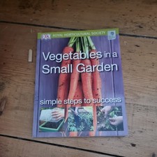 Vegetables in a Small Garden: Simple steps to success (RHS Simple Steps to Succ Vegetables price