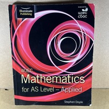 WJEC Mathematics for AS Level: Applied, Doyle, Stephen, Used; Good Book Mathematics price