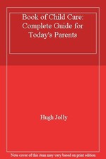 Book of Child Care: Complete Guide for Today's Parents,Hugh Jo , Child Care Bücher price