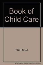 Book of Child Care,Hugh Jolly- 9780722150627 Child Care Bücher price