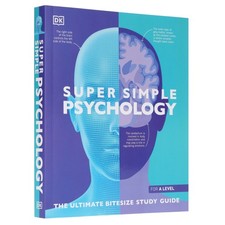 Super Simple Psychology: The Ultimate Bitesize Study Guide For A Level - PB Psychology Study Guides price