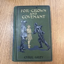 For Crown and Covenant Cyril Grey antique hardback book c1900 religious tract Religious Bücher price