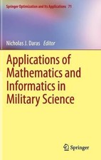 Applications of Mathematics and Informatics in Military Science - 9781461441083 Science - Informatics und Technology price