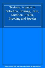 Tortoise: A guide to Selection, Housing, Care, Nutrition, Health Health Nutrition Bücher price