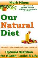 Our Natural Diet: Optimal Nutrition for Health, Looks and Life,M Health Nutrition Bücher price