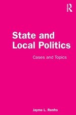 State and Local Politics Cases and Topics by Jayme Renfro (Paperback Book) General Topics price