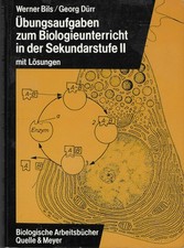 Bils/Dürr, Übungsaufgaben zum Biologieunterricht in der Sekundarstufe II m. Lös. Biologie price