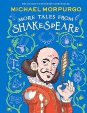 MORE TALES FROM SHAKESPEARE: A beautifully illustrated children’s collection of Children's Tales price