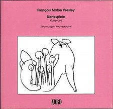 Denkspiele. Kurzprosa Francois Maher Presley Denkspiele price