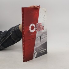 Jesus Culture Začnite žiť život, ktorý zmení svet  |  Banning Liebscher Culture Bücher price