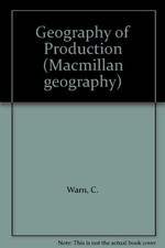 Geography of Production (Macmillan geography),C. Warn Geography price