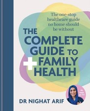 The Complete Guide to Family Health by Dr Nighat Arif Hardback Family Health Bücher price