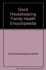 "Good Housekeeping" Family Health Encyclopaedia,Good Housekeepin Family Health Bücher price