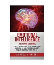 Emotional Intelligence at School and Work: Stages of Emotional Development from Intelligence Development Bücher price