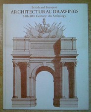 Exhibition Catalogue BRITISH AND EUROPEAN ARCHITECTURAL DRAWINGS 18TH-20TH CENTU Art und Architecture Bücher price