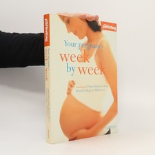 Your Pregnancy Week by Week  |  James Walker Pregnancy Bücher price