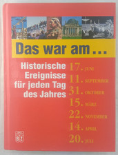Das war am ... - Historische Ereignisse für jeden Tag des Jahres   Buch-und-Zeit Research on Historical Events price