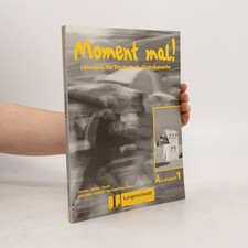 Moment mal! : Lehrwerk für Deutsch als Fremdsprache. Arbeitsbuch, 1 Foreign Language Teaching Bücher und Sets price