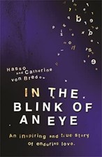 In the Blink of an Eye: An Inspiring And True Story Of Enduring Love by Hasso... Love Novels und Stories price