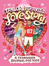 Taylor and Travis's Love Story: A Teamwork Journal for Kids by J. D. Forester Love Novels und Stories price