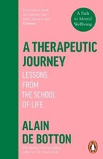 A Therapeutic Journey: Lessons from the School of Life by Alain de Botton Mental Development Bücher price