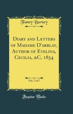 Diary and Letters of Madame D'arblay, Author of Evelina, Cecilia, &C, 1854, Vol Letters - Memoirs - Diaries - Narratives price