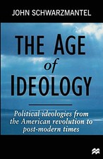 The Age of Ideology: Political Ideologies from the American Revo Ideologies price
