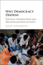 Why Democracy Deepens: Political Information and Decentralization in India, Sada Ideologies price