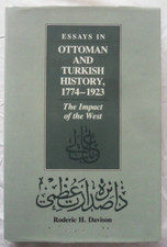 Essays in Ottoman and Turkish History, 1774-1923: The Impact of the West. Hardbk Turkish History price