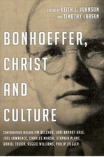 Bonhoeffer, Christ and Culture by Keith L Johnson and Timothy Larsen PAPERBACK Religious Culture und Ethics price
