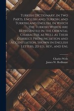 Wells - Turkish Dictionary in two Parts English and Turkish and Tur - X555z Turkish Dictionary price