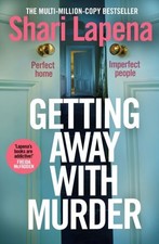 Getting Away With Murder by Shari Lapena Hardback Crime Fiction price