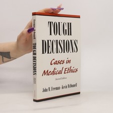 Tough Decisions: Cases in Medical Ethics, 2nd edition  |  John M. Freeman Medical Bücher price